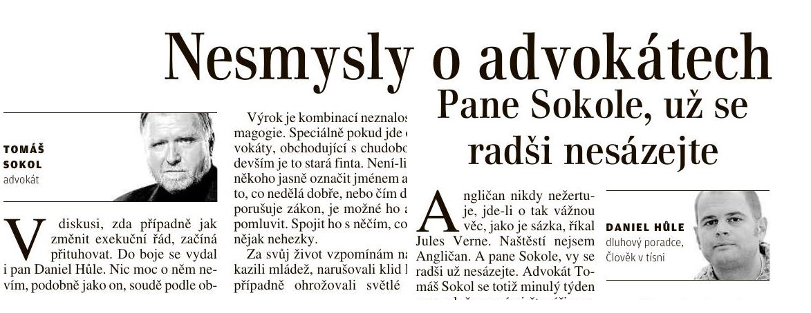 Hůle versus Sokol: Kdo říká nesmysly o advokátech