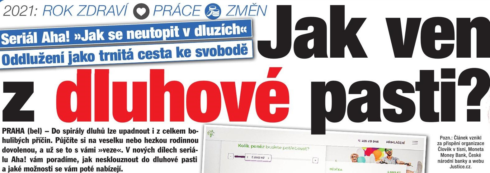 „Jak z dluhové pasti?“ O finančních problémech se s naším přispěním tentokrát rozepsal týdeník Aha!
