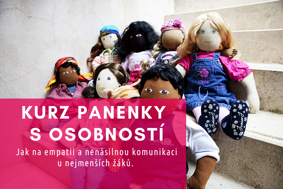 „Návštěva panenky ve třídě učí děti empatii i sebevědomí.“ Zveme na nový kurz Persona Dolls za nižší cenu